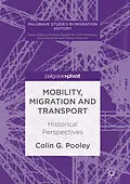 E-Book (pdf) Mobility, Migration and Transport von Colin G. Pooley