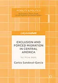 E-Book (pdf) Exclusion and Forced Migration in Central America von Carlos Sandoval-García