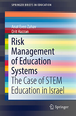 Kartonierter Einband Risk Management of Education Systems von Anat Even Zahav, Orit Hazzan