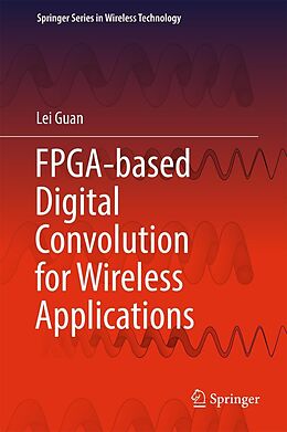 eBook (pdf) FPGA-based Digital Convolution for Wireless Applications de Lei Guan