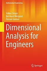 E-Book (pdf) Dimensional Analysis for Engineers von Volker Simon, Bernhard Weigand, Hassan Gomaa