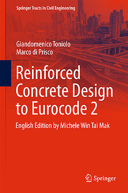 Fester Einband Reinforced Concrete Design to Eurocode 2 von Giandomenico Toniolo, Marco Di Prisco