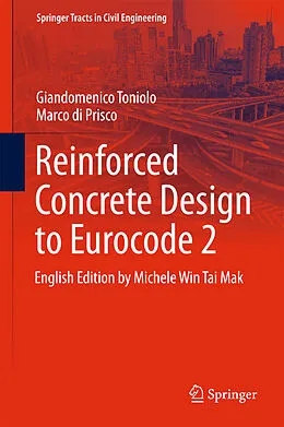 E-Book (pdf) Reinforced Concrete Design to Eurocode 2 von Giandomenico Toniolo, Marco Di Prisco