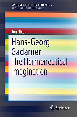 Kartonierter Einband Hans-Georg Gadamer von Jon Nixon