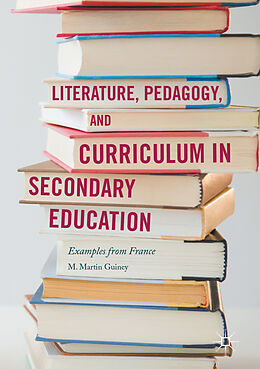 eBook (pdf) Literature, Pedagogy, and Curriculum in Secondary Education de M. Martin Guiney