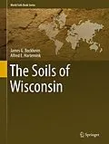 E-Book (pdf) The Soils of Wisconsin von James G. Bockheim, Alfred E. Hartemink