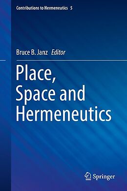 eBook (pdf) Place, Space and Hermeneutics de 