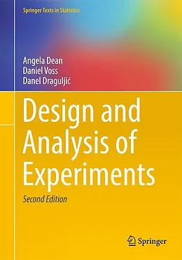 E-Book (pdf) Design and Analysis of Experiments von Angela Dean, Daniel Voss, Danel Draguljic