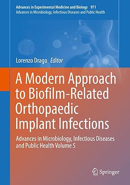 E-Book (pdf) A Modern Approach to Biofilm-Related Orthopaedic Implant Infections von 