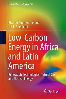 E-Book (pdf) Low-Carbon Energy in Africa and Latin America von Ricardo Guerrero-Lemus, Les E. Shephard