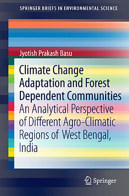 Kartonierter Einband Climate Change Adaptation and Forest Dependent Communities von Jyotish Prakash Basu