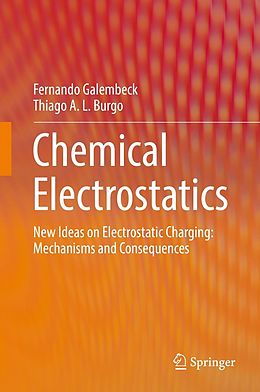 E-Book (pdf) Chemical Electrostatics von Fernando Galembeck, Thiago A. L. Burgo