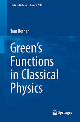 E-Book (pdf) Green's Functions in Classical Physics von Tom Rother