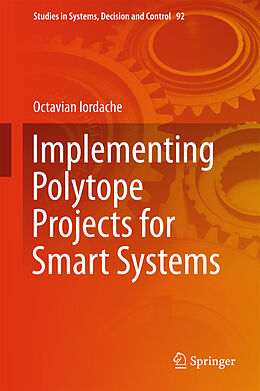 Fester Einband Implementing Polytope Projects for Smart Systems von Octavian Iordache
