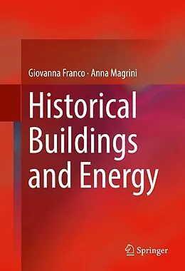 E-Book (pdf) Historical Buildings and Energy von Giovanna Franco, Anna Magrini