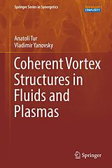 E-Book (pdf) Coherent Vortex Structures in Fluids and Plasmas von Anatoli Tur, Vladimir Yanovsky