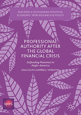 Livre Relié Professional Authority After the Global Financial Crisis de Malcolm Campbell-Verduyn
