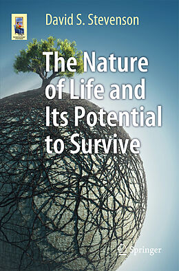 Couverture cartonnée The Nature of Life and Its Potential to Survive de David S. Stevenson