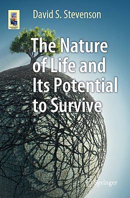 eBook (pdf) The Nature of Life and Its Potential to Survive de David S. Stevenson