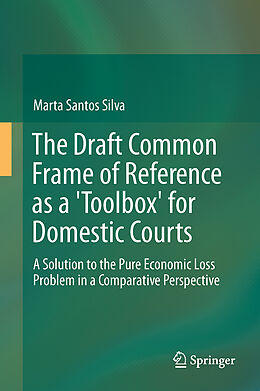 Livre Relié The Draft Common Frame of Reference as a "Toolbox" for Domestic Courts de Marta Santos Silva