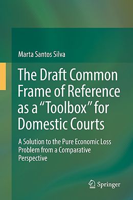 eBook (pdf) The Draft Common Frame of Reference as a "Toolbox" for Domestic Courts de Marta Santos Silva