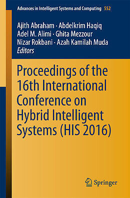 Kartonierter Einband Proceedings of the 16th International Conference on Hybrid Intelligent Systems (HIS 2016) von 
