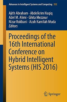 E-Book (pdf) Proceedings of the 16th International Conference on Hybrid Intelligent Systems (HIS 2016) von 