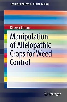 E-Book (pdf) Manipulation of Allelopathic Crops for Weed Control von Khawar Jabran