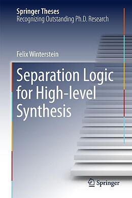 E-Book (pdf) Separation Logic for High-level Synthesis von Felix Winterstein