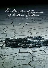 E-Book (pdf) The Structural Trauma of Western Culture von Yochai Ataria
