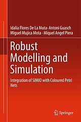 eBook (pdf) Robust Modelling and Simulation de Idalia Flores De La Mota, Antoni Guasch, Miguel Mujica Mota