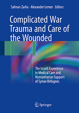 Livre Relié Complicated War Trauma and Care of the Wounded de 