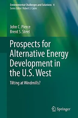 E-Book (pdf) Prospects for Alternative Energy Development in the U.S. West von John C. Pierce, Brent S. Steel