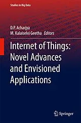 Fester Einband Internet of Things: Novel Advances and Envisioned Applications von