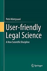 eBook (pdf) User-friendly Legal Science de Petri Mäntysaari