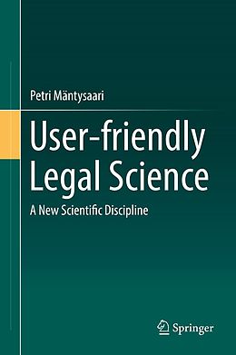 eBook (pdf) User-friendly Legal Science de Petri Mäntysaari