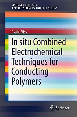 E-Book (pdf) In situ Combined Electrochemical Techniques for Conducting Polymers von Csaba Visy