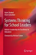 E-Book (pdf) Systems Thinking for School Leaders von Haim Shaked, Chen Schechter