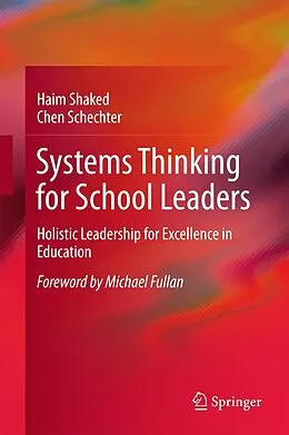 E-Book (pdf) Systems Thinking for School Leaders von Haim Shaked, Chen Schechter
