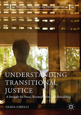 Livre Relié Understanding Transitional Justice de Giada Girelli