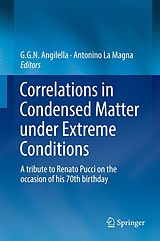 eBook (pdf) Correlations in Condensed Matter under Extreme Conditions de G. N. N. Angilella