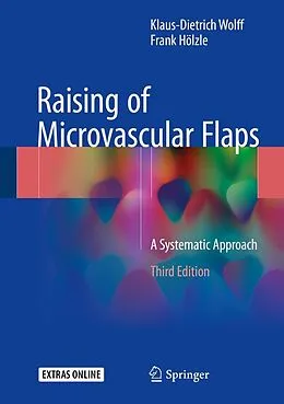 E-Book (pdf) Raising of Microvascular Flaps von Klaus-Dietrich Wolff, Frank Hölzle