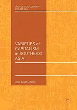 E-Book (pdf) Varieties of Capitalism in Southeast Asia von Joel David Moore