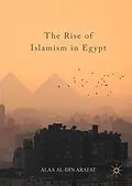E-Book (pdf) The Rise of Islamism in Egypt von Alaa Al-Din Arafat