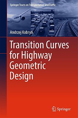 eBook (pdf) Transition Curves for Highway Geometric Design de Andrzej Kobryn
