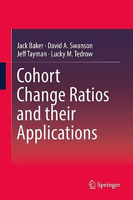 E-Book (pdf) Cohort Change Ratios and their Applications von Jack Baker, David A. Swanson, Jeff Tayman