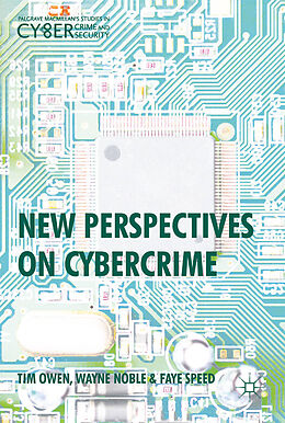 Livre Relié New Perspectives on Cybercrime de Tim Owen, Faye Christabel Speed, Wayne Noble