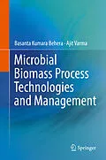 E-Book (pdf) Microbial Biomass Process Technologies and Management von Basanta Kumara Behera, Ajit Varma
