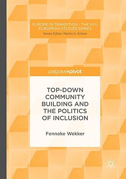 eBook (pdf) Top-down Community Building and the Politics of Inclusion de Fenneke Wekker