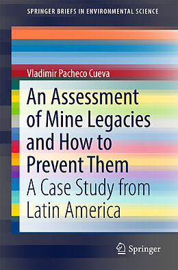 Kartonierter Einband An Assessment of Mine Legacies and How to Prevent Them von Vladimir Pacheco Cueva